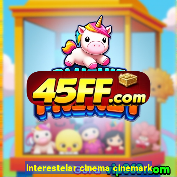 interestelar cinema cinemark